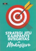 Strategi Jitu Kampanye Integritas Ala Mahasiswa