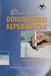 Dasar-dasar Dokumentasi Keperawatan