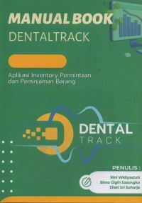 Manual Book Dentaltrack : Aplikasi Inventory Permintaan dan Peminjaman Barang