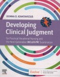 Developing Clinical Jandgment : For Practival/Vocational Nursing and the next-Generation NCLEX-PN Examination