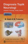 Diagnosis Topik Neurologi : Anatomi, Fisiologi, Tanda, Gejala (edisi 6)