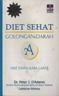 Diet Sehat Golongan Darah A - Diet Tanpa Rasa Lapar