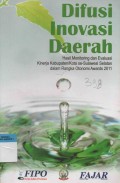 Difusi Inovasi Daerah : Hasil Monitoring dan Evaluasi Kinerja Kabupaten/Kota se-Sulawesi Selatan dalam Rangka Otonomi Awards 2011