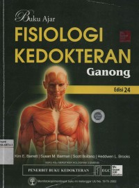 Buku Ajar Fisiologi Kedokteran Ganong : Edisi 24