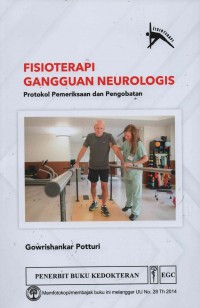 Fisioterapi Gangguan Neurologis : Protokol Pemeriksaan dan Pengobatan