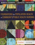 Foundations for Population Health in Community/Public Health Nursing (Sixth edition)