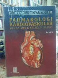 Farmakologi Kardiovaskular : Mekanisme & Aplikasi Klinis