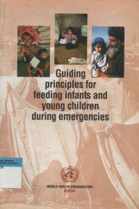 Guiding principles for feeding infants and young children during emergencies