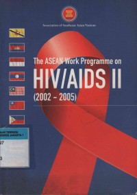 the ASEAN work programme on HIV/AIDS II (2002-2005)