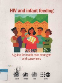 HIV and infant feeding : A guide for health-care managers and supervisors