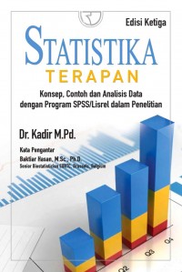 Statistika Terapan : Konsep, Contoh dan Analisis Data dengan Program SPSS/Lisrel Dalam Penelitian