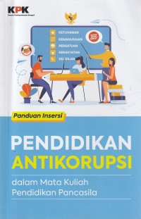 Panduan Insersi Pendidikan Antikorupsi dalam Mata Kuliah Pendidikan Pancasila