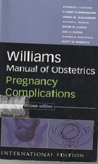 Williams Manual of Obstetrics : Pregnancy Complications