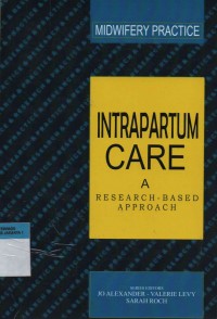 Intrapartum Care A Research - Based Approach