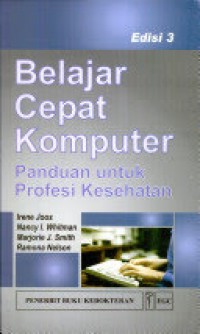 Belajar Cepat Komputer Panduan Untuk Profesi Kesehatan