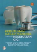 Kebutuhan Dasar Manusia dalam Kesehatan Gigi