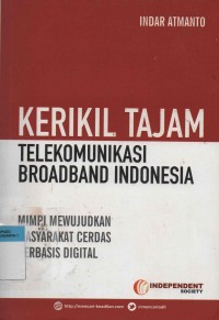 Kerikil Tajam : Telekomunikasi Broadband Indonesia