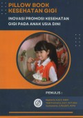 Pillow Book Kesehatan Gigi: Inovasi promosi kesehatan gigi pada anak usia dini