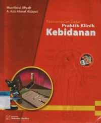 Praktik Klinik Kebidanan (Keterampilan Dasar)