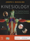 Kinesiology: The Skeletal System and Muscle Function (4th edition)