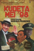 Kudeta mei'98 : Perseteruan Habibie-Prabowo