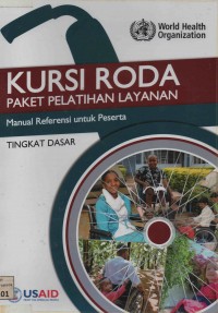 Kursi roda paket pelatihan layanan manual referensi untuk peserta tingkat dasar