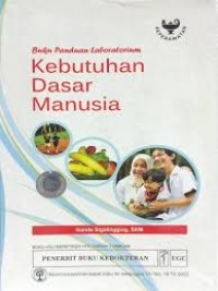 Kebutuhan Dasar Manusia : Buku Panduan Laboratorium