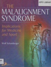 The Malalignment Syndrome: Implications for Medicine and Sport