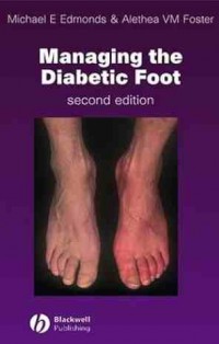 Managing the Diabetic Foot (second edition)