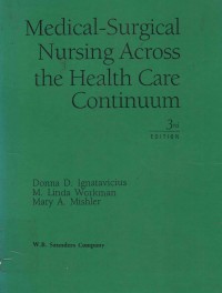 Medical-Surgical Nursing Across the Health Care Continuum ( volume 1 )