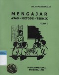 Mengajar : Asas-Metode-Teknik : Jilid 1