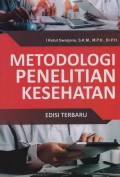 Metodologi Penelitian Kesehatan (Edisi Terbaru)