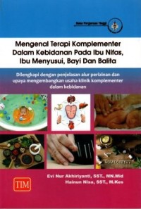 Mengenal Terapi Komplementer Dalam Kebidanan Pada Ibu Nifas, Ibu Menyusui, Bayi