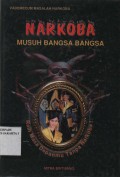 NARKOBA Musuh Bangsa Bangsa