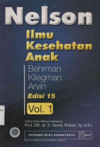 Nelson Ilmu Kesehatan Anak Edisi 15 Vol.I