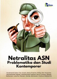 Netralitas ASN Problematika dan Studi Kontemporer