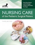 Nursing Care of the Pediatric Surgical Patient