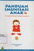 Panduan Imunisasi Anak - mencegah lebih baik daripada mengobati