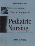 Wong and Whaley's Clinical Manual of Pediatric Nursing (Fourth Edition)