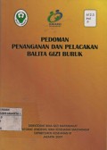 Pedoman penanganan dan pelacakan balita gizi  buruk