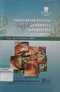 Pemeriksaan Patologi Untuk Diagnosis Neoplasma Mulut