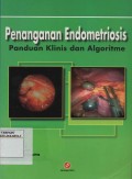 Penanganan Endometriosis Panduan Klinis dan Algoritme