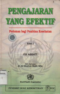 Pengajaran yang Efektif : Pedoman bagi Pembina Kesehatan