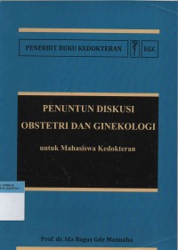 Penuntun Diskusi Obstetri dan Ginekologi untuk Mahasiswa Kedokteran