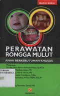 Buku Saku Perawatan Rongga Mulut : Anak Berkebutuhan Khusus