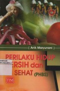 Perilaku Hidup Bersih dan Sehat ( PHBS )