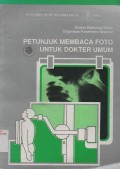 Petunjuk Membaca Foto untuk Dokter Umum