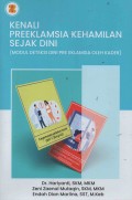 Kenali Preeklamsia Kehamilan Sejak Dini : Modul Deteksi Dini Pre eklamsia Oleh Kader