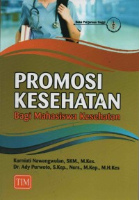 Promosi Kesehatan Bagi Mahasiswa Kesehatan