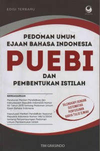 Pedoman Umum Ejaan Bahasa Indonesia PUEBI dan Pembentukan Istilah (edisi terbaru)